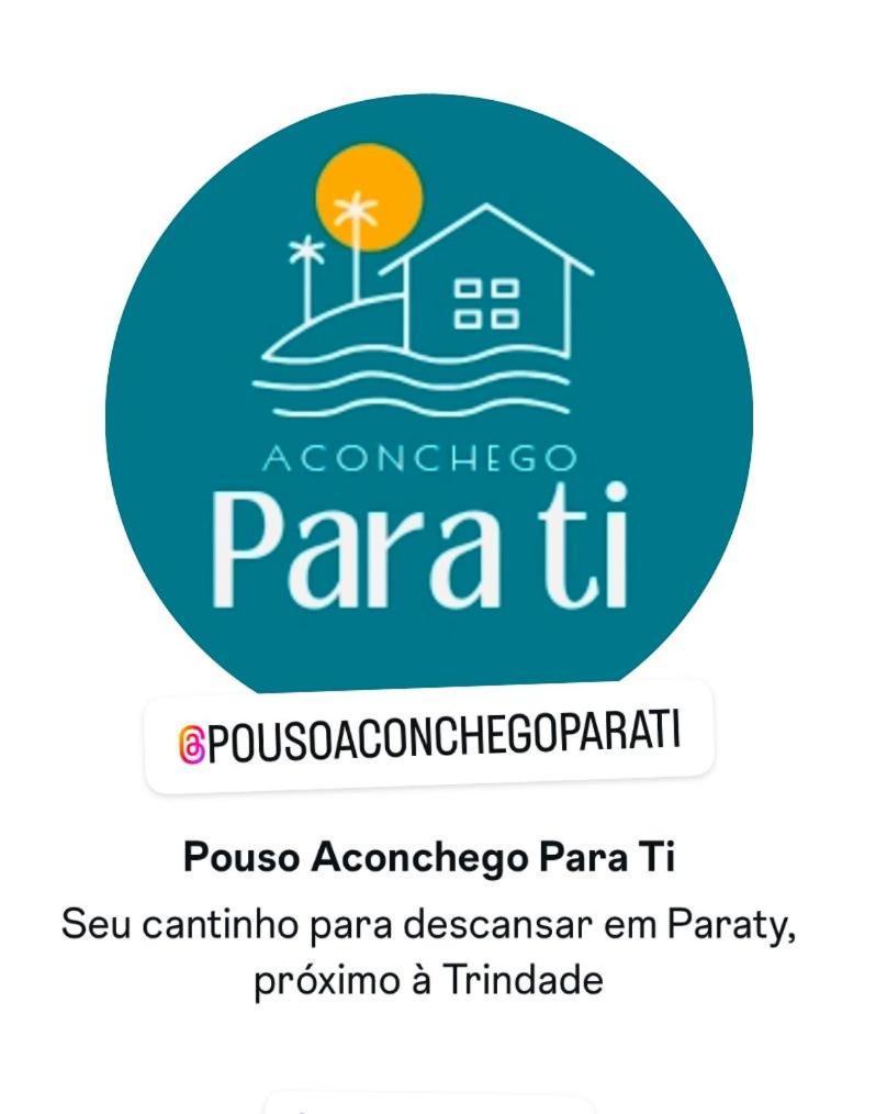 Casa Pouso Aconchego Para Ti - Pertinho Trindade Parati Exterior foto
